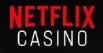 Netflix Casino